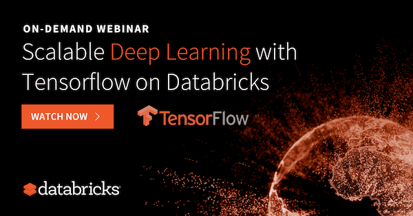 使用TensorFlow™和Databricks的可扩展端到端深度学习