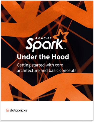 Apache Spark™Under the Hood